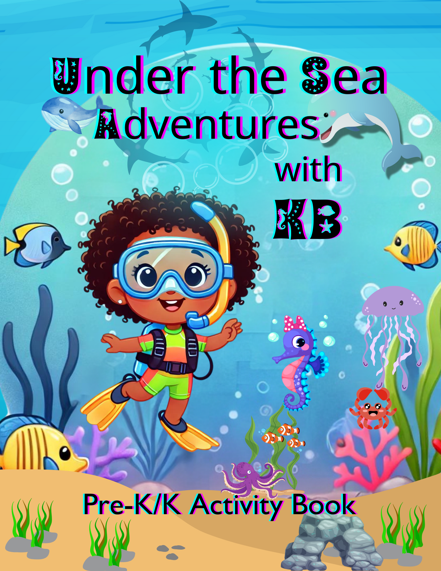 Under the Sea Adventures Pre-K/K Activity Book